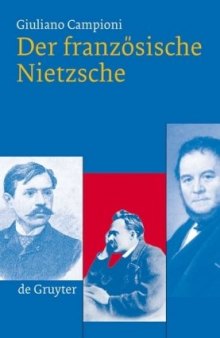 Der franzosische Nietzsche (De Gruyter Studienbuch) (German Edition)