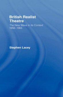 British Realist Theatre: The New Wave in its Context 1956-1965
