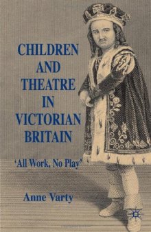 Children and Theatre in Victorian Britain