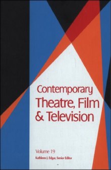 Contemporary Theatre, Film and Television, Volume 19