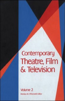 Contemporary Theatre, Film and Television, Volume 2