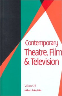 Contemporary Theatre, Film and Television, Volume 28