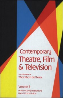 Contemporary Theatre, Film and Television, Volume 5