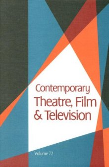 Contemporary Theatre, Film and Television, Volume 72