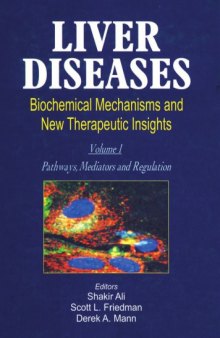 Liver Diseases : Biochemical Mechanisms and New Therapeutic (2 Vols)