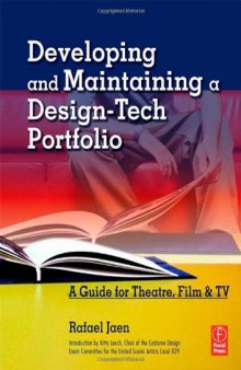 Developing and Maintaining a Design-Tech Portfolio: A Guide for Theatre, Film & TV