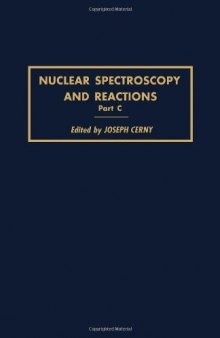 Nuclear Spectroscopy and Reactions, Part C