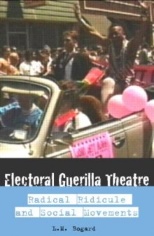 Electoral Guerilla Theatre: Speaking Mirth to Power