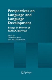 Perspectives on Language and Language Development: Essays in honor of Ruth A. Berman