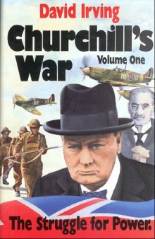 Churchill's War: The Struggle for Power