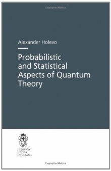 Probabilistic and Statistical Aspects of Quantum Theory