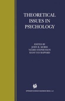 Theoretical Issues in Psychology: Proceedings of the International Society for Theoretical Psychology 1999 Conference