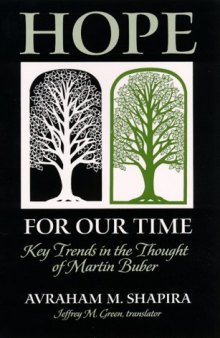 Hope for Our Time: Key Trends in the Thought of Martin Buber