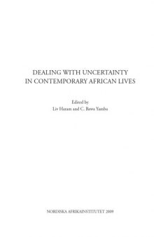 Dealing with Uncertainty in Contemporary African Lives