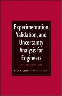 Experimentation, Validation, and Uncertainty Analysis for Engineers, 3rd Edition