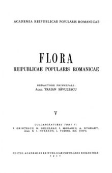 Flora republicae popularis Romanicae [Leguminosae -- Hippuridaceae]. Bucuresti