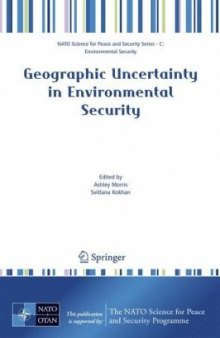 Geographic Uncertainty in Environmental Security (NATO Science for Peace and Security Series C: Environmental Security)