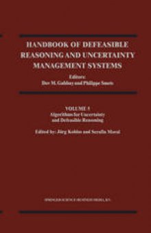 Handbook of Defeasible Reasoning and Uncertainty Management Systems: Algorithms for Uncertainty and Defeasible Reasoning