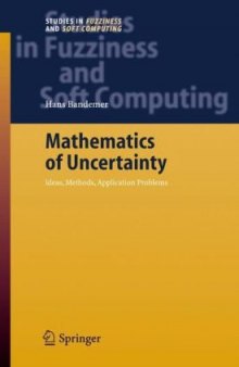 Handling Uncertainty by Mathematics