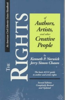 The rights of authors, artists, and other creative people: the basic ACLU guide to author and artist rights