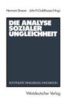 Die Analyse sozialer Ungleichheit: Kontinuität, Erneuerung, Innovation