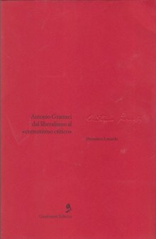 Antonio Gramsci dal liberalismo al «comunismo critico»