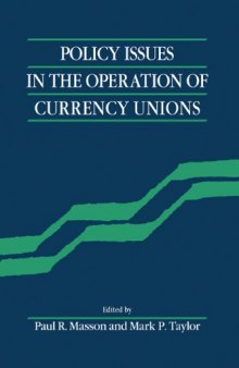 Policy issues in the operation of currency unions