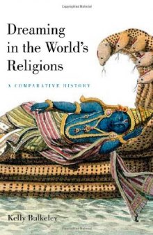 Dreaming in the World’s Religions: A Comparative History