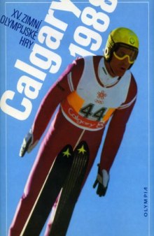XV Zimni Olympijske Hry. Calgary 1988