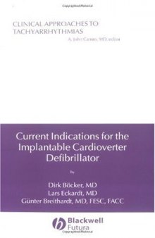 Current Indications for the Implantable Cardioverter Defibrillator (Clinical Approaches To Tachyarrhythmias)