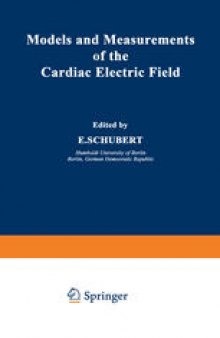 Models and Measurements of the Cardiac Electric Field