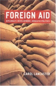 Foreign Aid: Diplomacy, Development, Domestic Politics