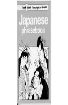 Japanese Phrasebook: A Language Survival Kit (Lonely Planet Language Survival Kits)