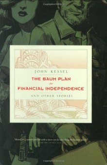 The Baum Plan for Financial Independence: and Other Stories