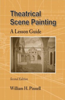 Theatrical Scene Painting: A Lesson Guide, 2nd edition