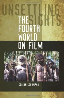 Unsettling Sights: The Fourth World on Film