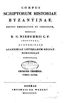 Georgius Cedrenus Ioannis Scylitzae ope. Historiarum Compendium. Volume 2