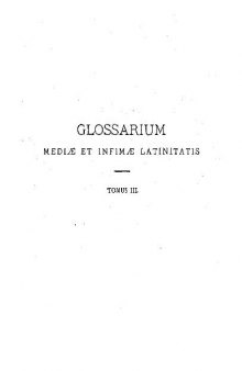 GLOSSARIUM mediae et infimae Latinitatis. DEF