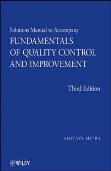 Fundamentals of Quality Control and Improvement: Solutions Manual to Accompany, Third Edition
