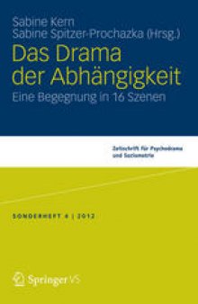 Das Drama der Abhängigkeit: Eine Begegnung in 16 Szenen