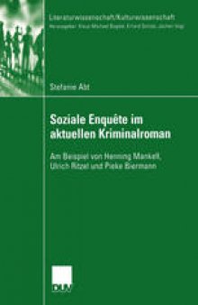Soziale Enquête im aktuellen Kriminalroman: Am Beispiel von Henning Mankell, Ulrich Ritzel und Pieke Biermann