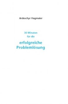 30 Minuten fur die erfolgreiche Problemlosung