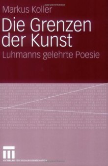 Die Grenzen der Kunst: Luhmanns gelehrte Poesie