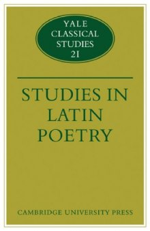 Studies in Latin Poetry (Yale Classical Studies Vol. 21)