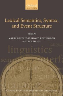 Syntax, Lexical Semantics, and Event Structure (Oxford Studies in Theoretical Linguistics)