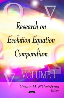 Research on Evolution Equation Compendium, Volume 1  