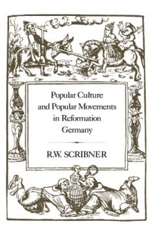 Popular Culture and Popular movements in Reformation Germany  