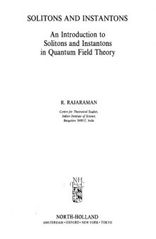 Solitons and instantons : an introduction to solitons and instantons in quantum field theory