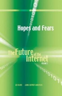 Hopes and Fears: The Future of the Internet (Volume 2)