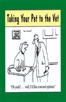 Taking Your Pet To the Vet: Cartoons Collected by David Seidman